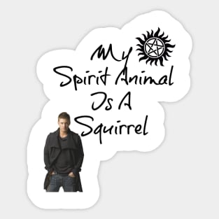 My Spirit Animal is a Squirrel Sticker